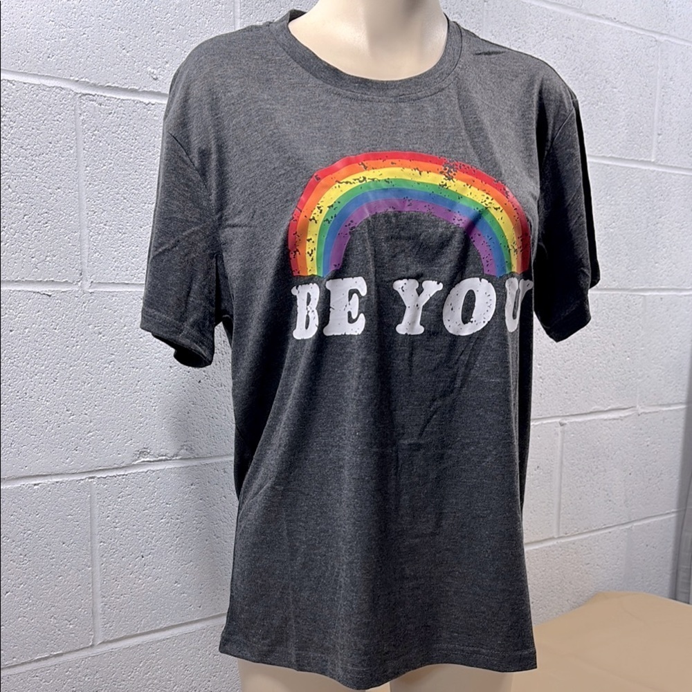 NWOT Gray 'Be You'  T-Shirt​​​​